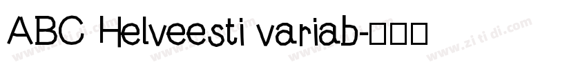 ABC Helveesti variab字体转换